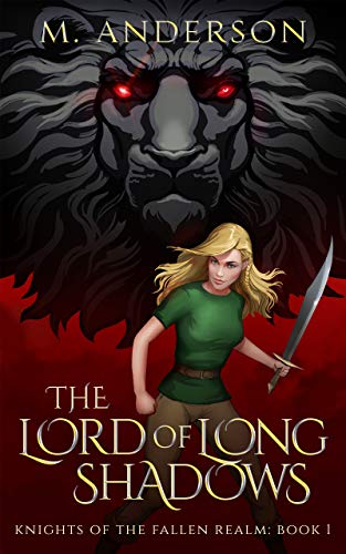 The Lord of Long Shadows: Knights of the Fallen Realm: Book 1 by [Anderson, M.]