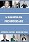 Livro A RIQUEZA E A PROSPERIDADE: APRENDA COMO E MUDE SUA VIDA