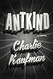 Antkind: A Novel