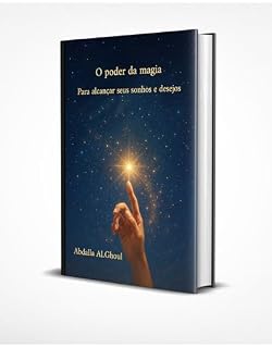 Livro O poder da magia para alcançar seus sonhos e desejos