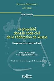 La  propriété dans le code civil de la Fédération de Russie, un système entre deux traditions