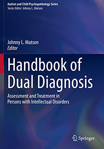 Handbook of Dual Diagnosis: Assessment and Treatment in Persons with Intellectu…