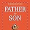 Father To Son Revised Edition Life Lessons On Raising A Boy Harry H Harrison Jr