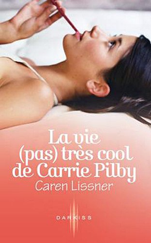 La  vie (pas) très cool de Carrie Pilby