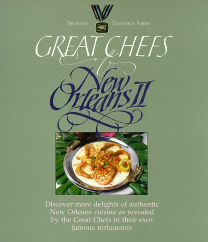 Great Chefs of New Orleans II by Great Chefs