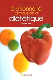 Dictionnaire pratique de la diététique