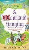 "A Moorland Hanging (A Medieval West Country Mystery)" av Michael Jecks