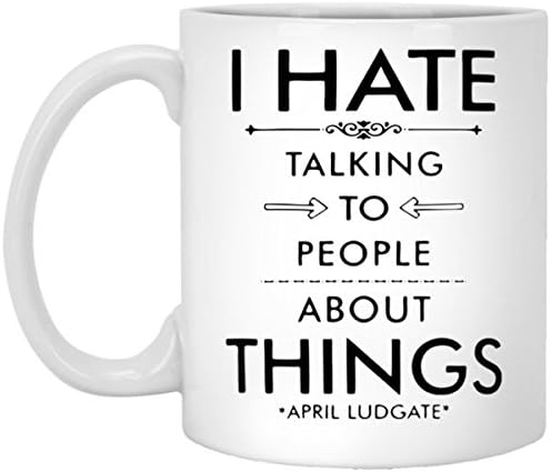 SAYOMEN - I Hate Talking to People about Things//Parks and Rec tv Show Pop Culture//coffee cup, mug//ready to ship MUG 15oz