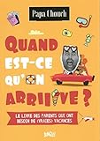 Quand est-ce qu'on arrive ? by