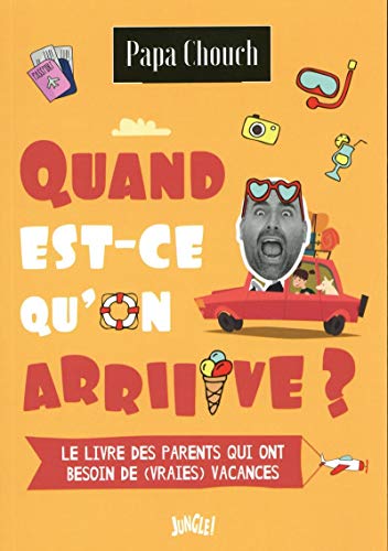Quand est-ce qu'on arrive ? by