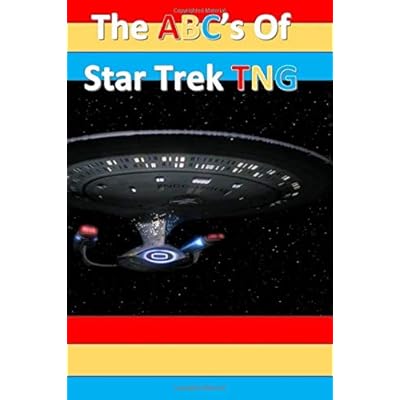 The ABC's of Star Trek TNG (Trek kids) The ABC's of Star Trek TNG (Trek kids)
