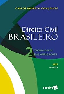 Livro Direito Civil Brasileiro: Teoria Geral das Obrigações