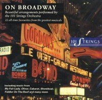 101 Strings Orchestra - On Broadway By 101 Strings Orchestra - Zortam Music