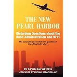 The New Pearl Harbor: Disturbing Questions About the Bush Administration and 9/11 by David Ray Griffin (2007-04-05)