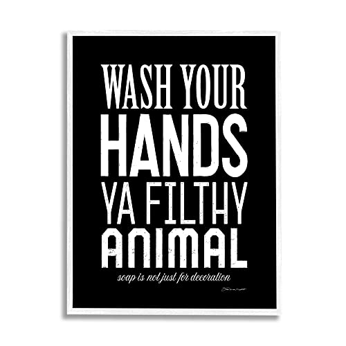 Stupell Industries 'Wash Your Hands Ya Filthy Animal Black and White Bold Typog…