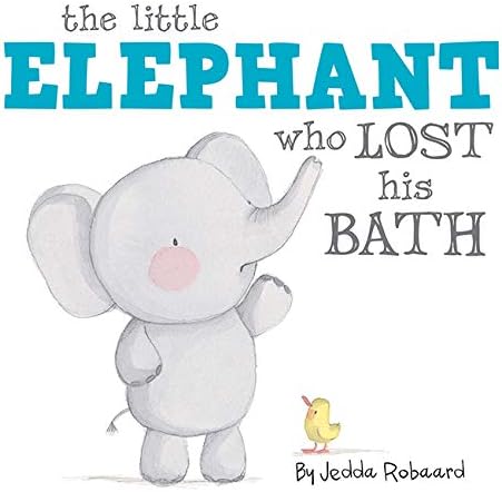 The Little Elephant Who Lost His Bath (Board Book) 7-7-2016, Five Mile Press Paperback – January 1, 1875