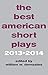 The Best American Short Plays 2013-2014 by John Patrick Bray, William W. Demastes