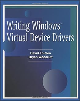 Writing Windows Virtural Device Drivers (2nd Edition) Writing Windows Virtural Device Drivers (2nd Edition)