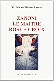 Zanoni le maÃ®tre Rose-Croix by 