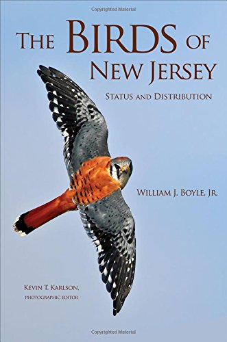 The Birds of New Jersey: Status and Distribution by William J. Boyle Jr.