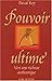 Pouvoir ultime : Vers une richesse authentique by 