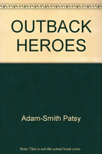 Outback heroes