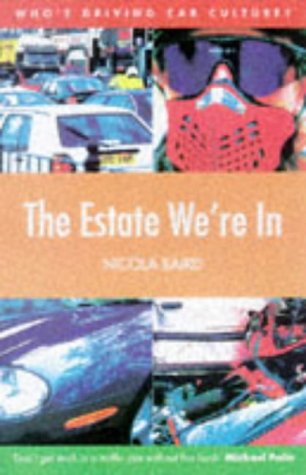 The Estate We're in: Who's Driving Car Culture? The Estate We're in: Who's Driving Car Culture?