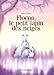 Flocon, petit lapin des neiges ( (French Edition) by Marcus Pfister