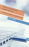 Devenez secrétaire indépendant(e): Guide pour débuter en télésecrétariat (French Edition) by Lydie Jaillon