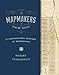 The Mapmakers of New Zion: A Cartographic History of Mormonism by