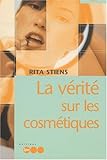 La vérité sur les cosmétiques by 