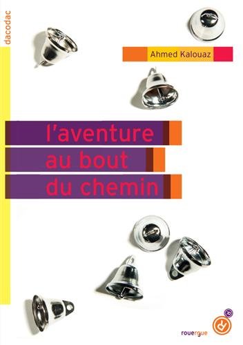 L' aventure au bout du chemin