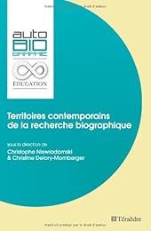 Territoires contemporains de la recherche biographique
