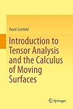 Introduction to Tensor Analysis and the Calculus of Moving Surfaces
