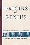 Origins of Genius: Darwinian Perspectives on Creativity