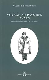 Voyage au pays des Avars