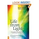 Life from Light: Is it possible to live without food?<BR>A scientist reports on his experiences