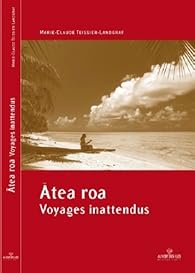 Book's Cover of Atea Roa, Voyages Inattendus