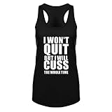 Womens I Won't Quit But I Will Cuss The Whole Time Fitness Workout Tank Tops
