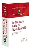Le nouveau code du travail annoté 2012 by 