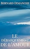 Image de Le débarquement de l'amour (French Edition)