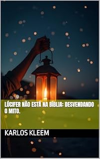 Livro Lúcifer Não Está na Bíblia: Desvendando o Mito.