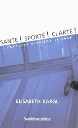 Santé ! Sporté ! Clarté !