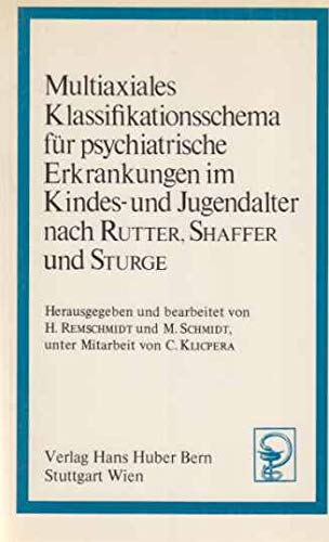 Multiaxiales Klassifikationsschema Achse 5 Multiaxiales Klassifikationsschema für psychiatrische Erkrankungen im
