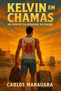 Livro Kelvin em Chamas: Um spin-off de Afogados de Prazer