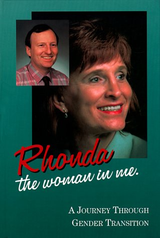 Rhonda: The Woman in Me: A Journey Through Gender Transition