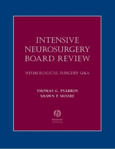 Intensive Neurosurgery Board Review Neurological Surgery Q A 9781405104791 Medicine Health Science Books Amazon Com