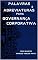 Livro PALAVRAS E ABREVIATURAS PARA GOVERNANÇA CORPORATIVA (Data Governance Livro 11)