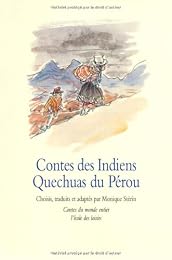 Contes des Indiens quechuas du Pérou