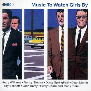 #57 — Music to Watch Girls By